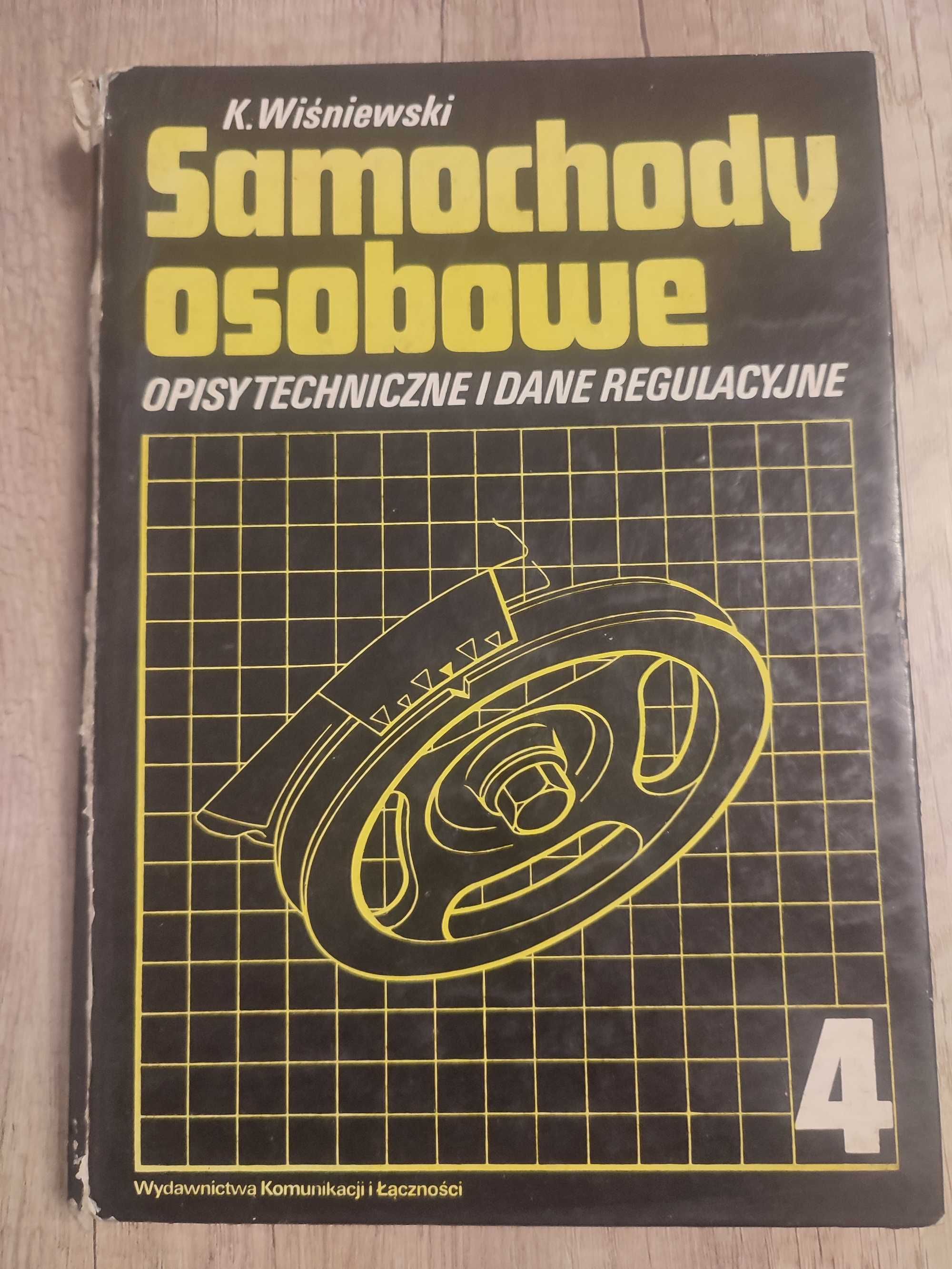 Samochody osobowe cz.4. Opisy tech, i dane regulacyjne K. Wiśniewski