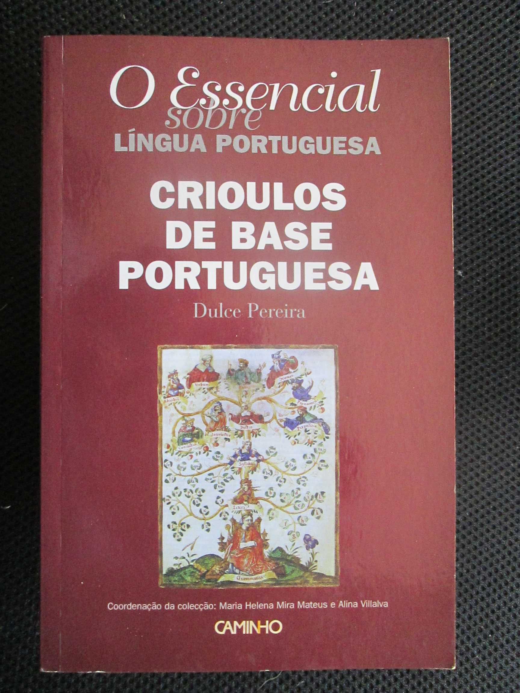 O Essencial Sobre Crioulos de Base Portuguesa, de Dulce Pereira