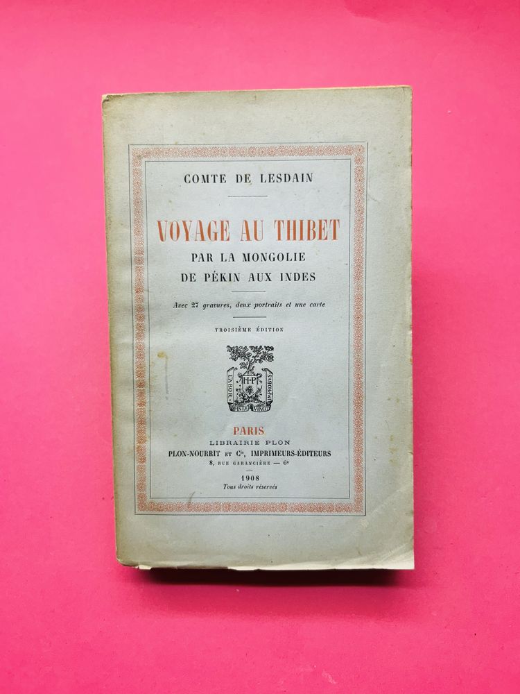 COMTE DE LESDAIN - VOVAGE AU THIBET