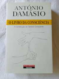 O Livro da Consciência - António Damásio