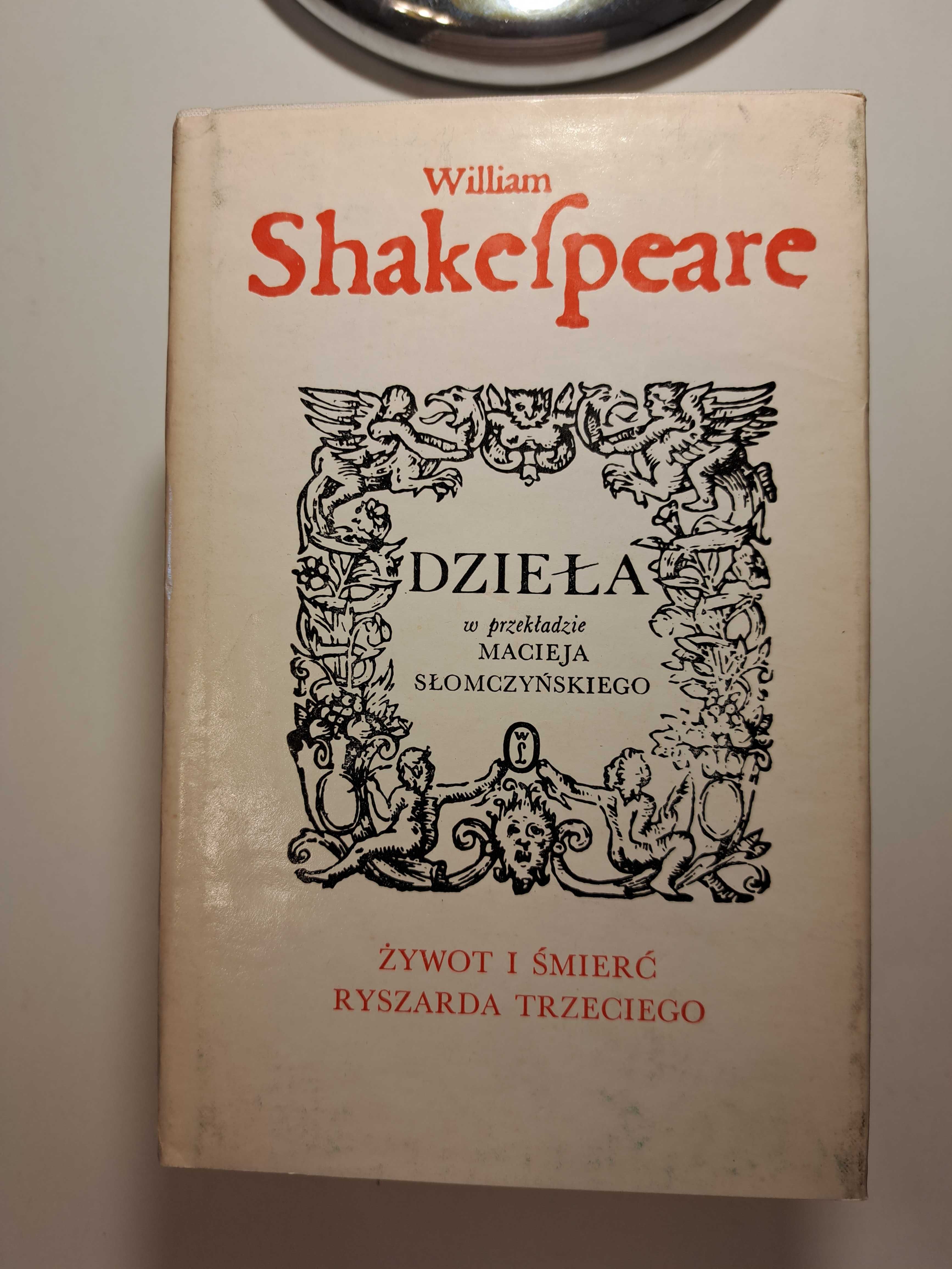 Żywot i śmierć Ryszarda Trzeciego - William Shakespeare wyd 1987