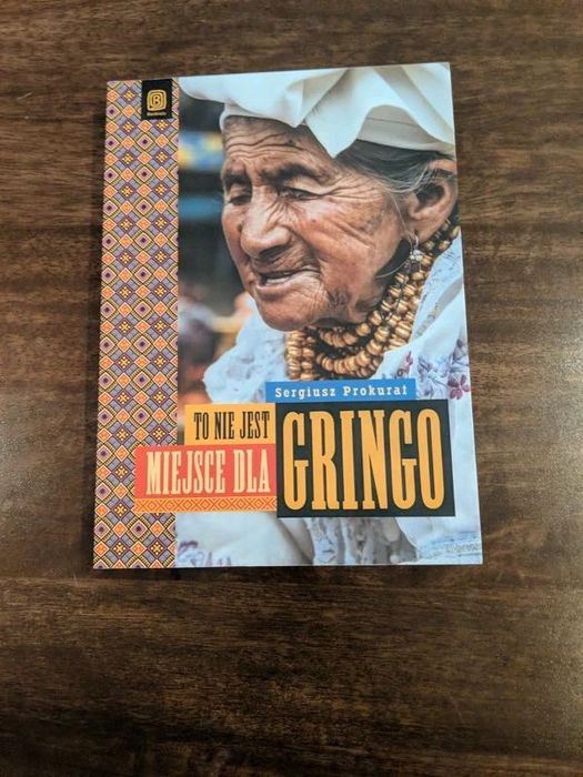 To nie jest miejsce dla Gringo [Peru] - Sergiusz Prokurat