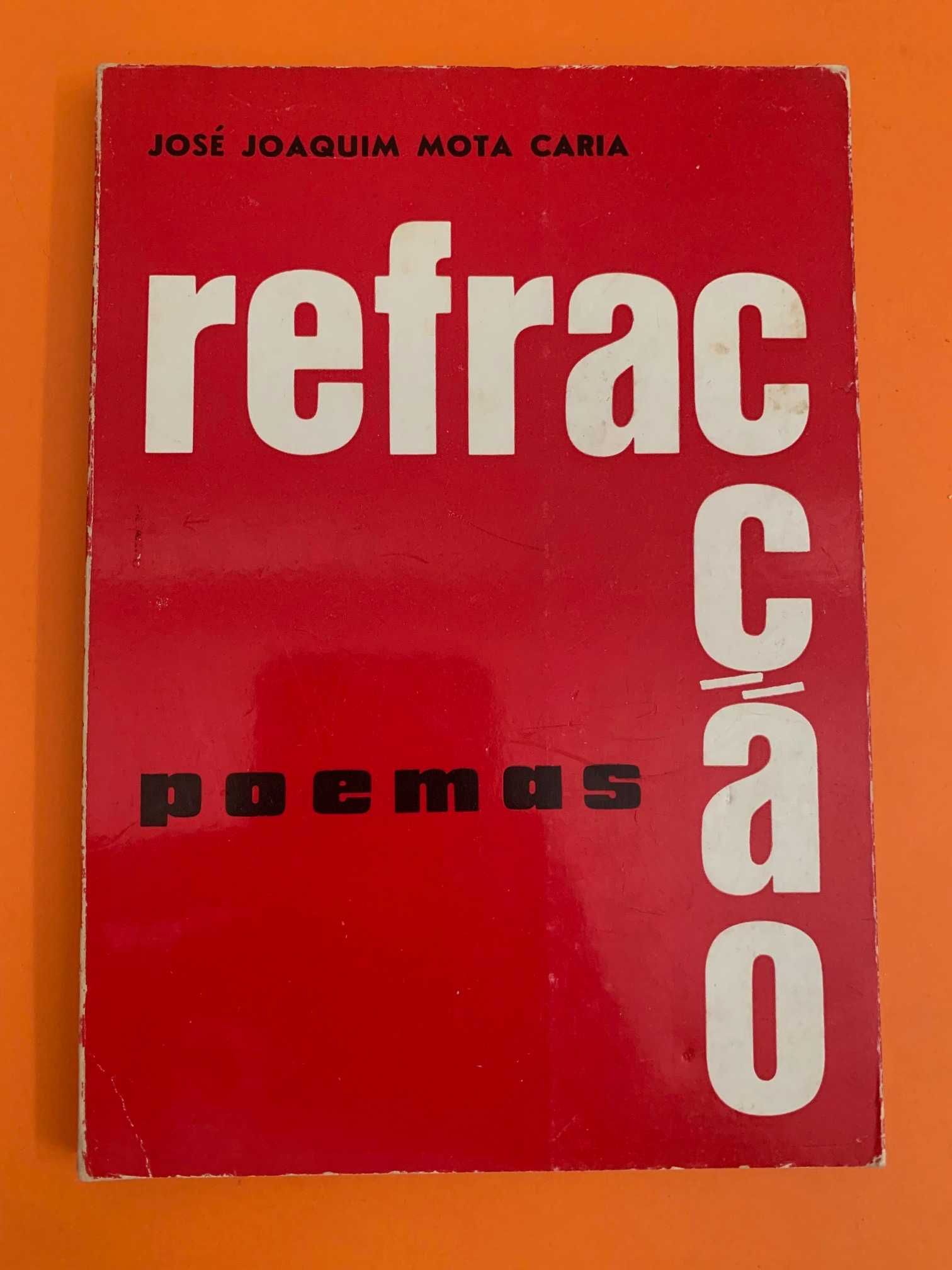 Refracção poemas - J. J. Mota Caria