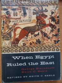 George Steindorf and Keith C. Seele When Egypt Ruled the East