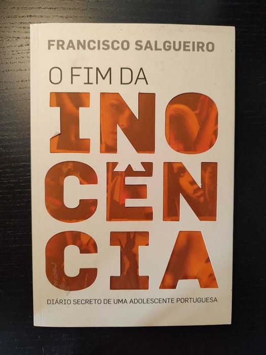 (Env. Incluído) O Fim da Inocência de Francisco Salgueiro