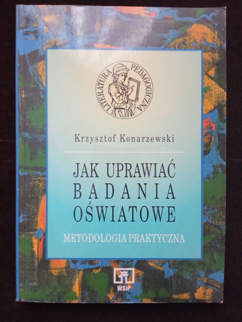 Konarzewski K., Jak uprawiać badania oświatowe