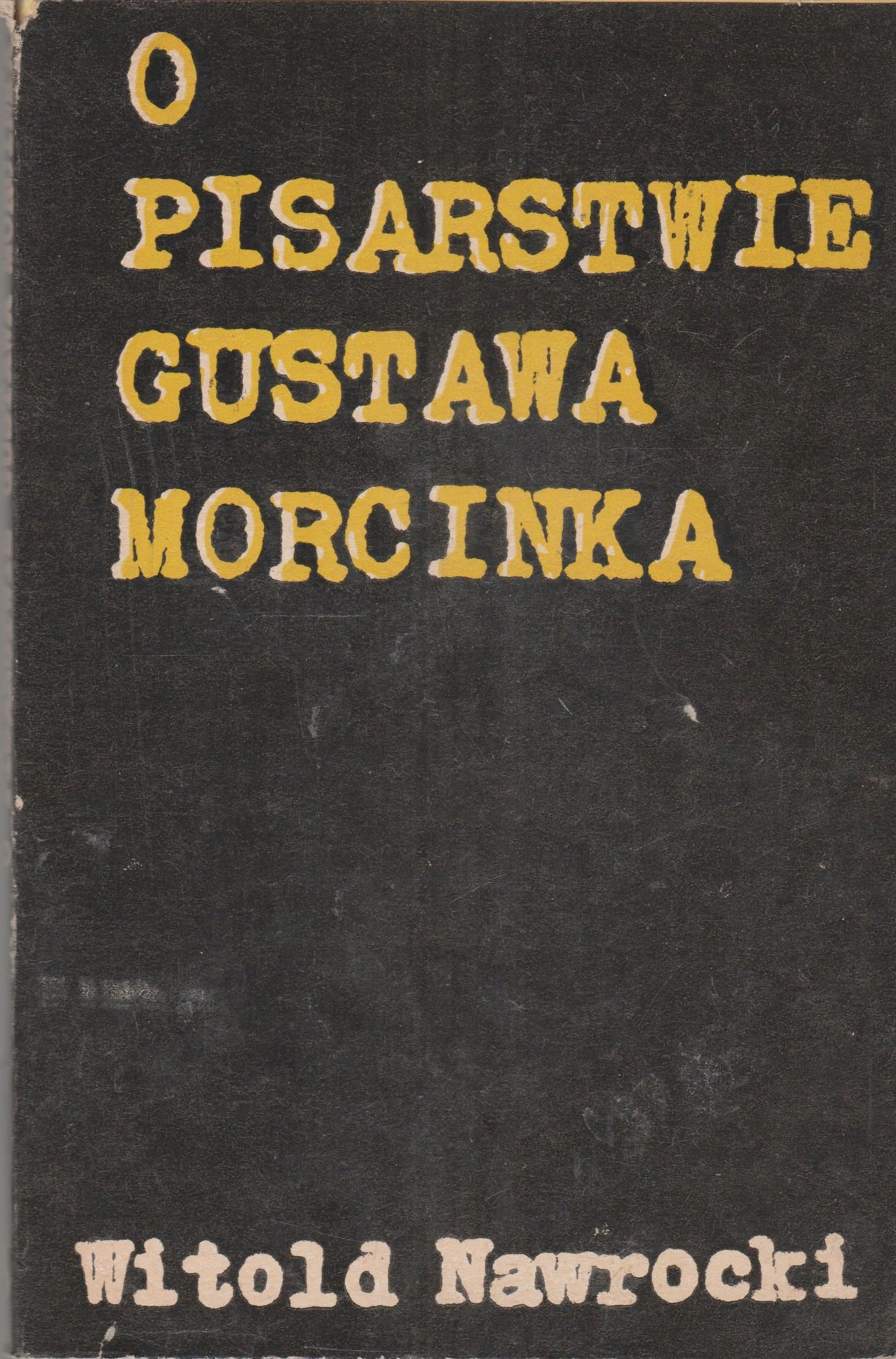 O Pisarstwie Gustawa Morcinka Witold Nawrocki