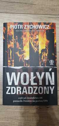 Wołyń Zdradzony - Piotr Zychowicz