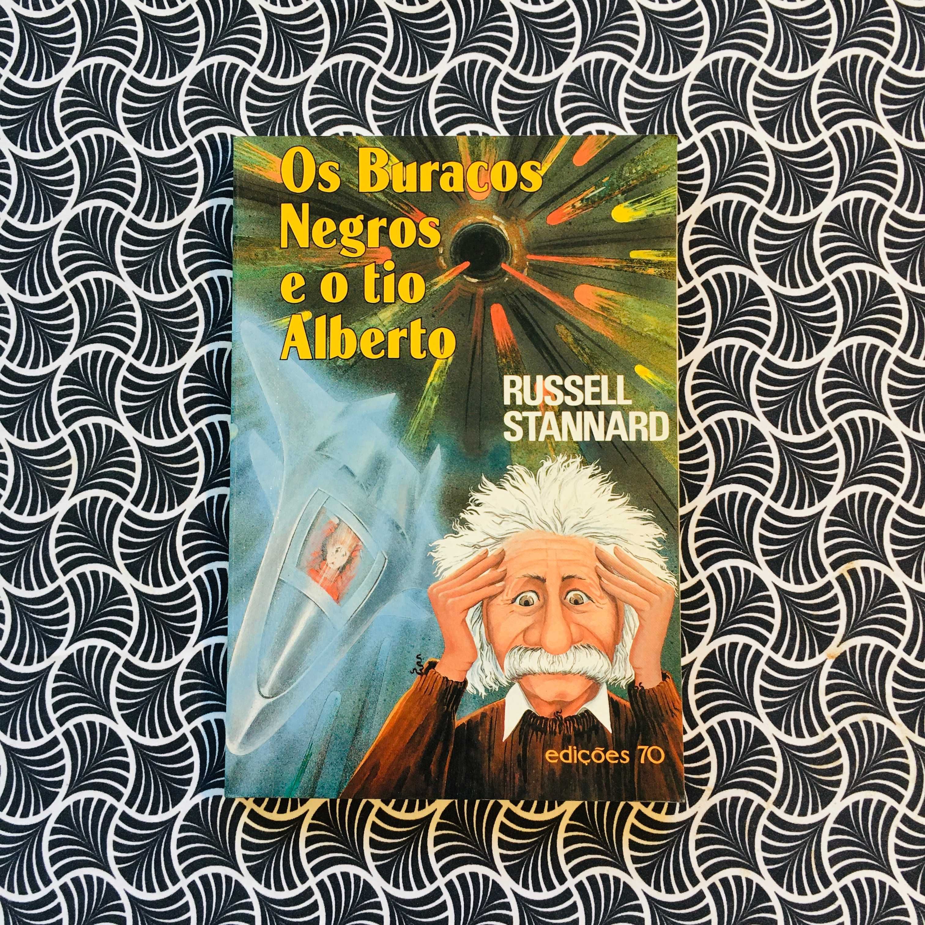 Os Buracos Negros e o Tio Albert - Russell Stannard