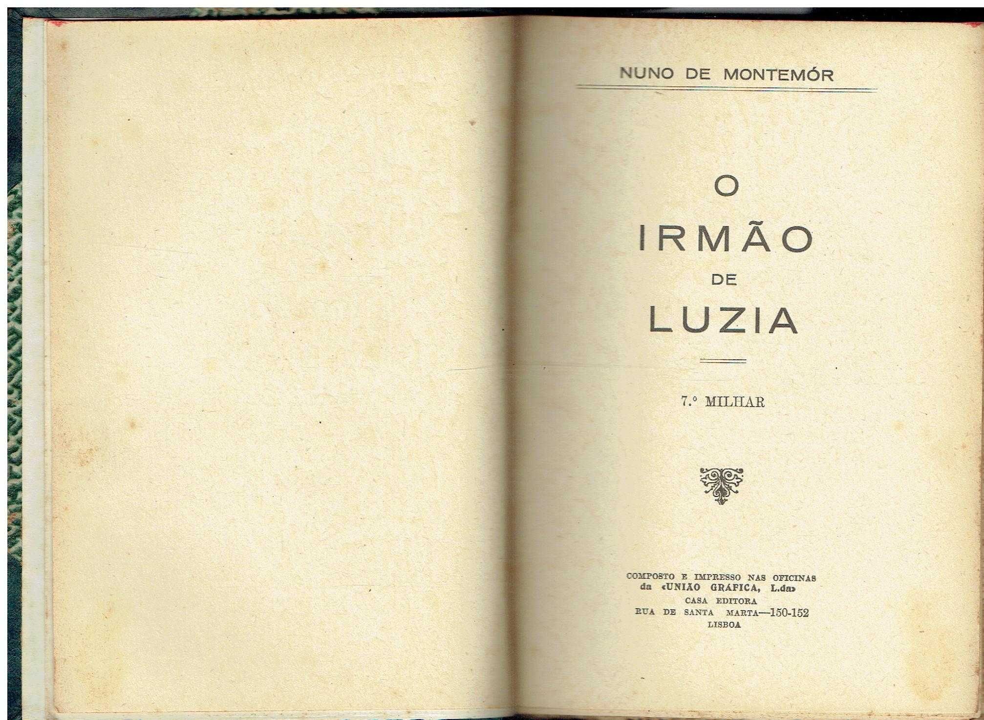 589
	
O irmão de Luzia. 
de Luis de Montemôr