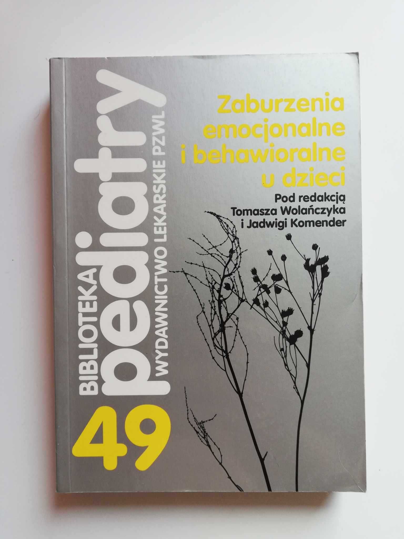 Zaburzenia emocjonalne i behawioralne u dzieci J. Komender