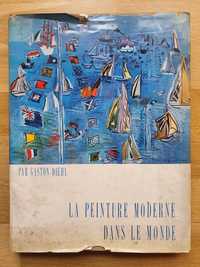 Livro La Peinture Moderne Dans Le Monde - Gaston Diehl - Pintura, Arte