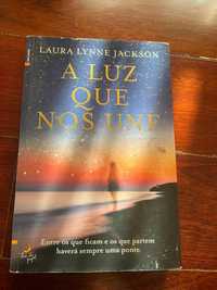 Livro A luz que nos une de Laura Lynne Jackson