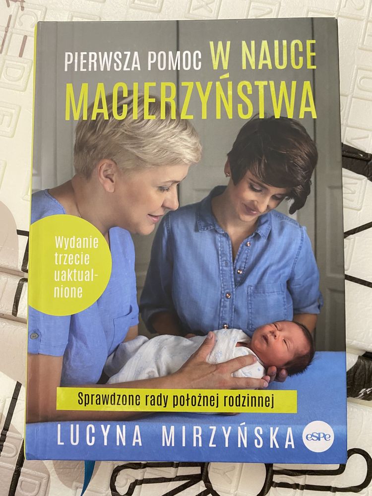 Pierwsza pomoc w nauce macierzynstwa Lucyna Mirzyńska