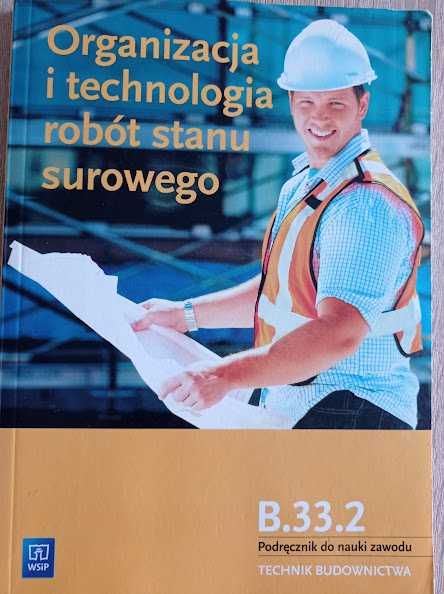 Organizacja i technologia robót stanu surowego