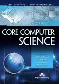 Core Computer Science EXPRESS PUBLISHING - Kostas Dimitriou Phd, Mark