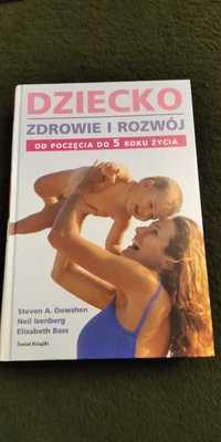 Książka "Dziecko zdrowie i rozwój od poczęcia do 5 roku życia"