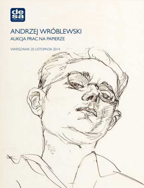 Katalog DESA Andrzej Wróblewski. Aukcja Prac na Papierze