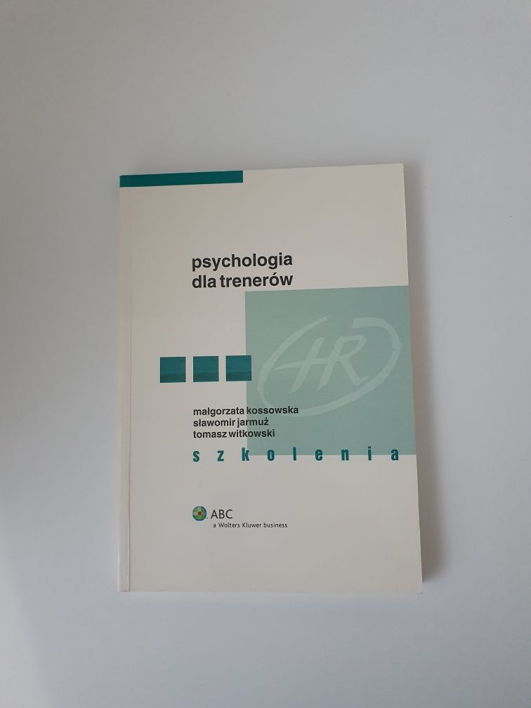 Psychologia dla Trenerów Kossowska, Jarmuż, Witkowski,