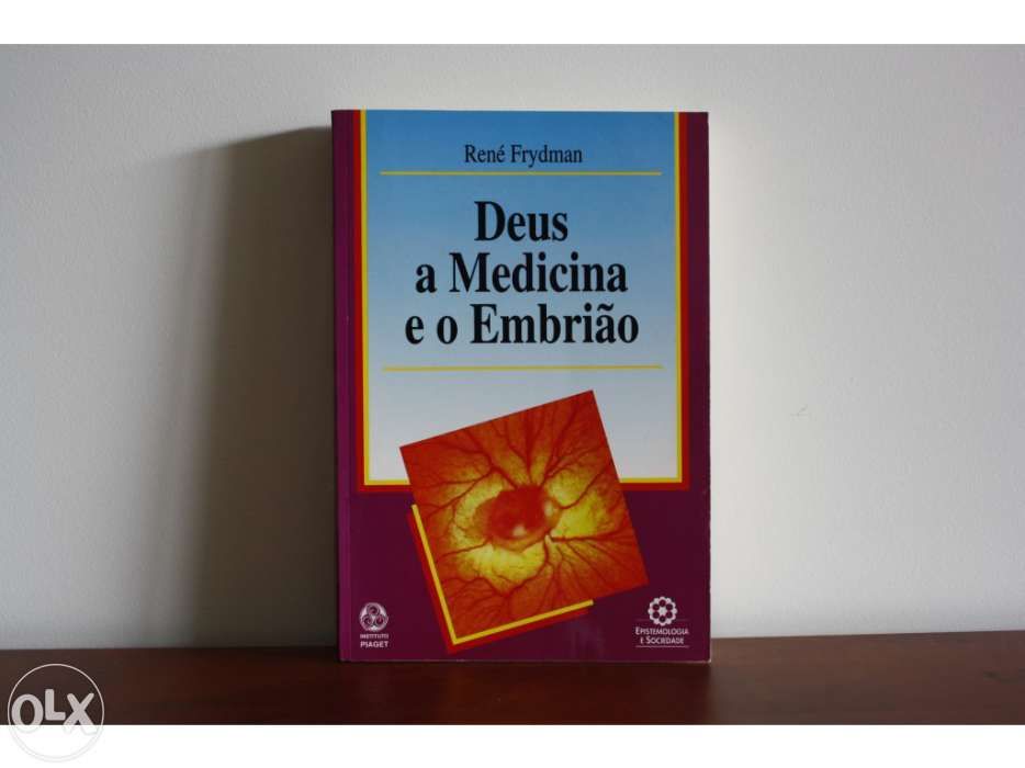 Deus, a Medicina e o Embrião de René Frydman
