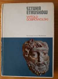 SZTUKA ETRUSKÓW    Witold Dobrowolski