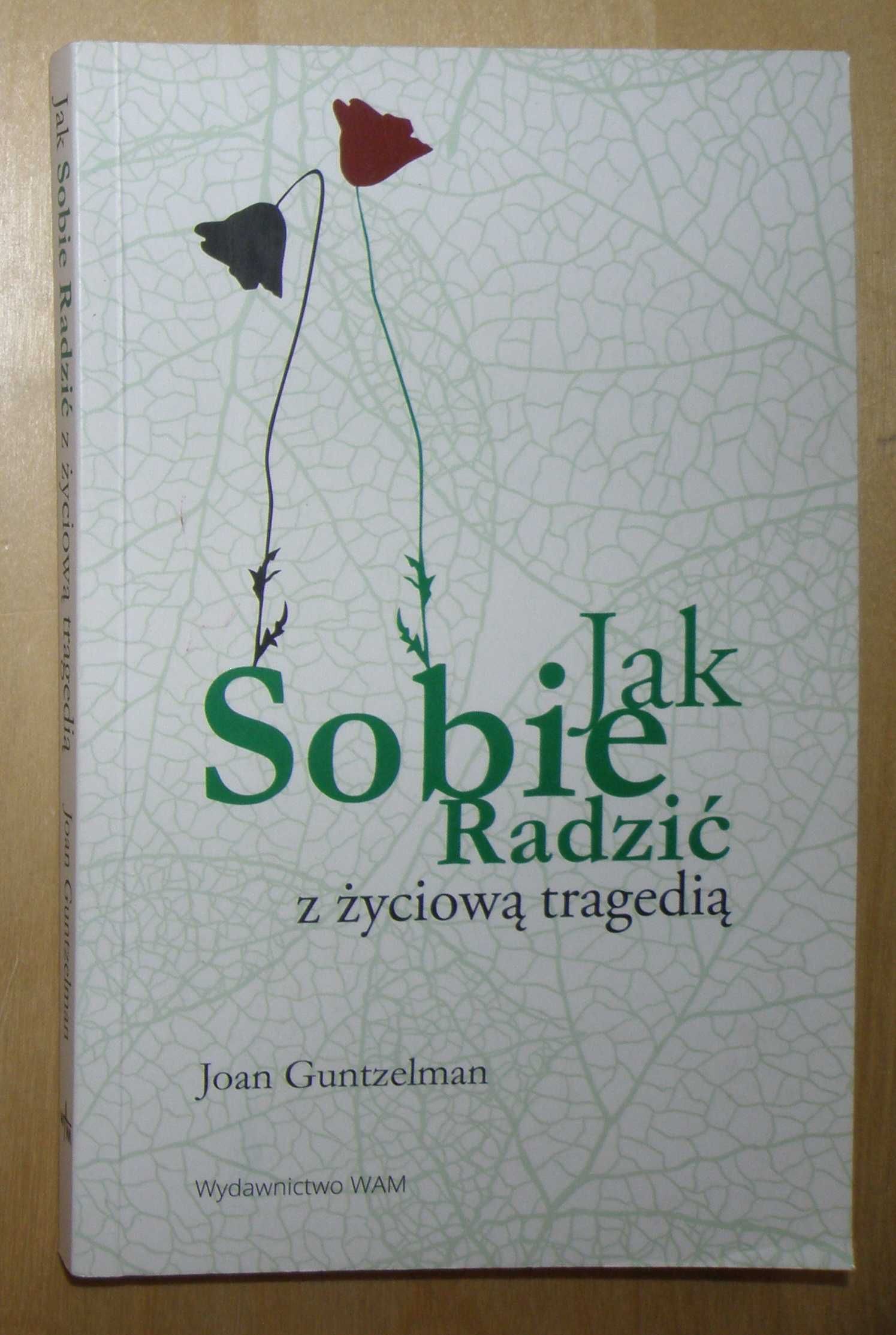 Guntzelman - Jak sobie radzić z życiową tragedią