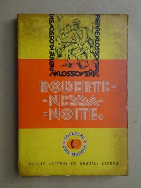 Roberte Nessa Noite de Pierre Klossowski