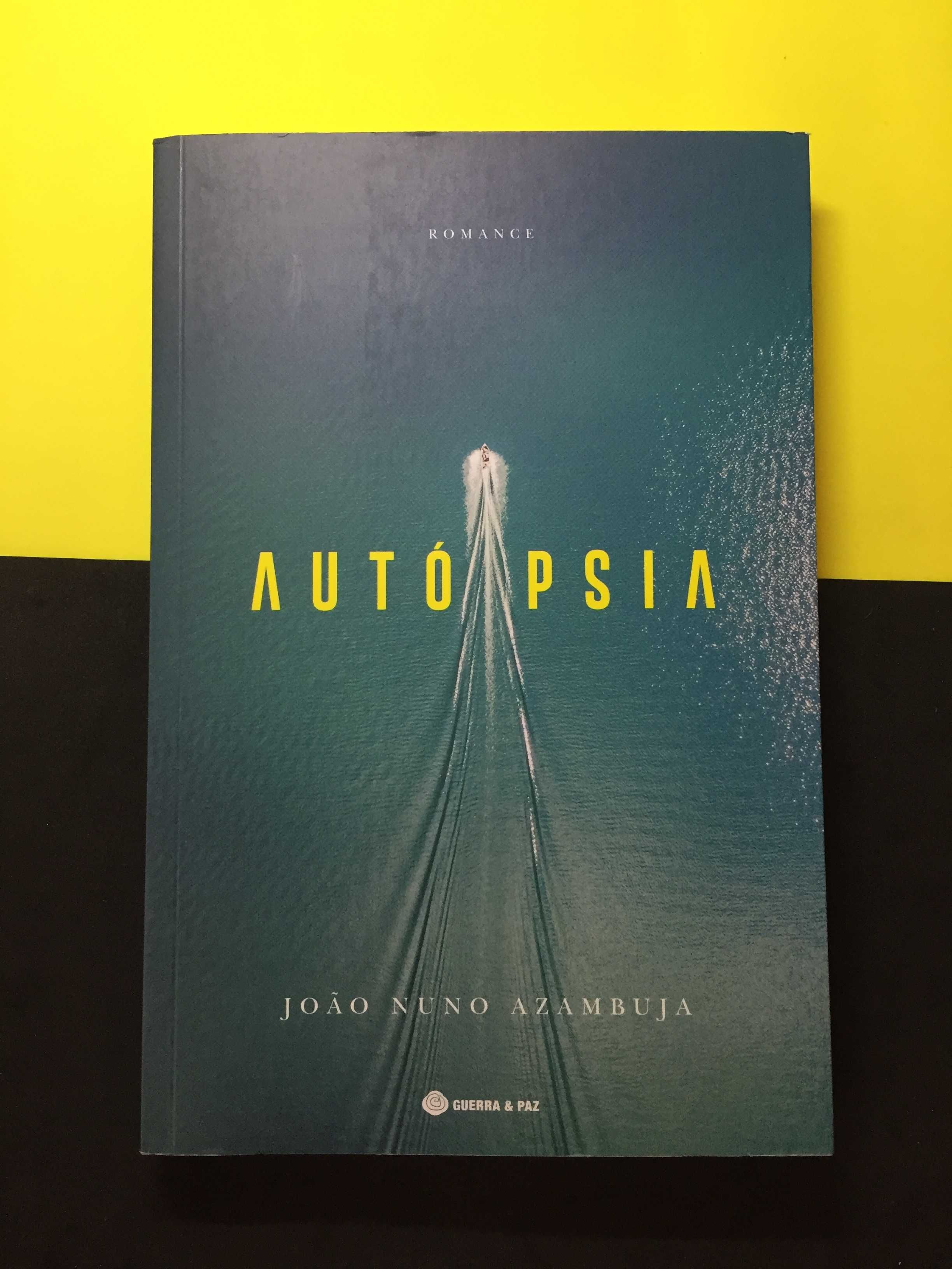 João Nuno Azambuja - Autópsia
