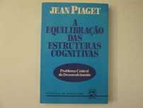 A equilibração das estruturas cognitivas- Jean Piaget