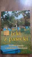 Leki z pasieki ,Produkty pszczele w profilaktyce i lecznictwie