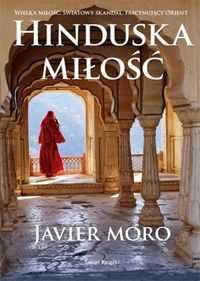 Książka HINDUSKA MIŁOŚĆ Javier Moro Stan idealny