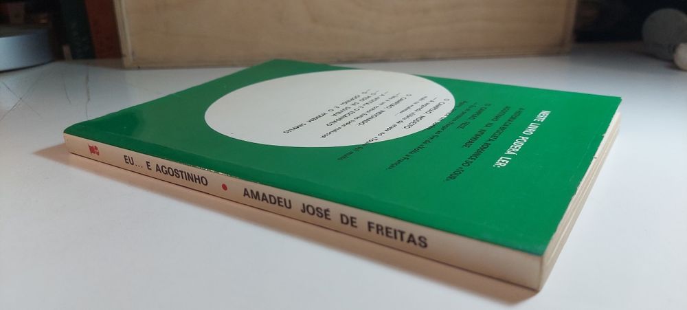 Eu... e Agostinho - Amadeu José de Freitas