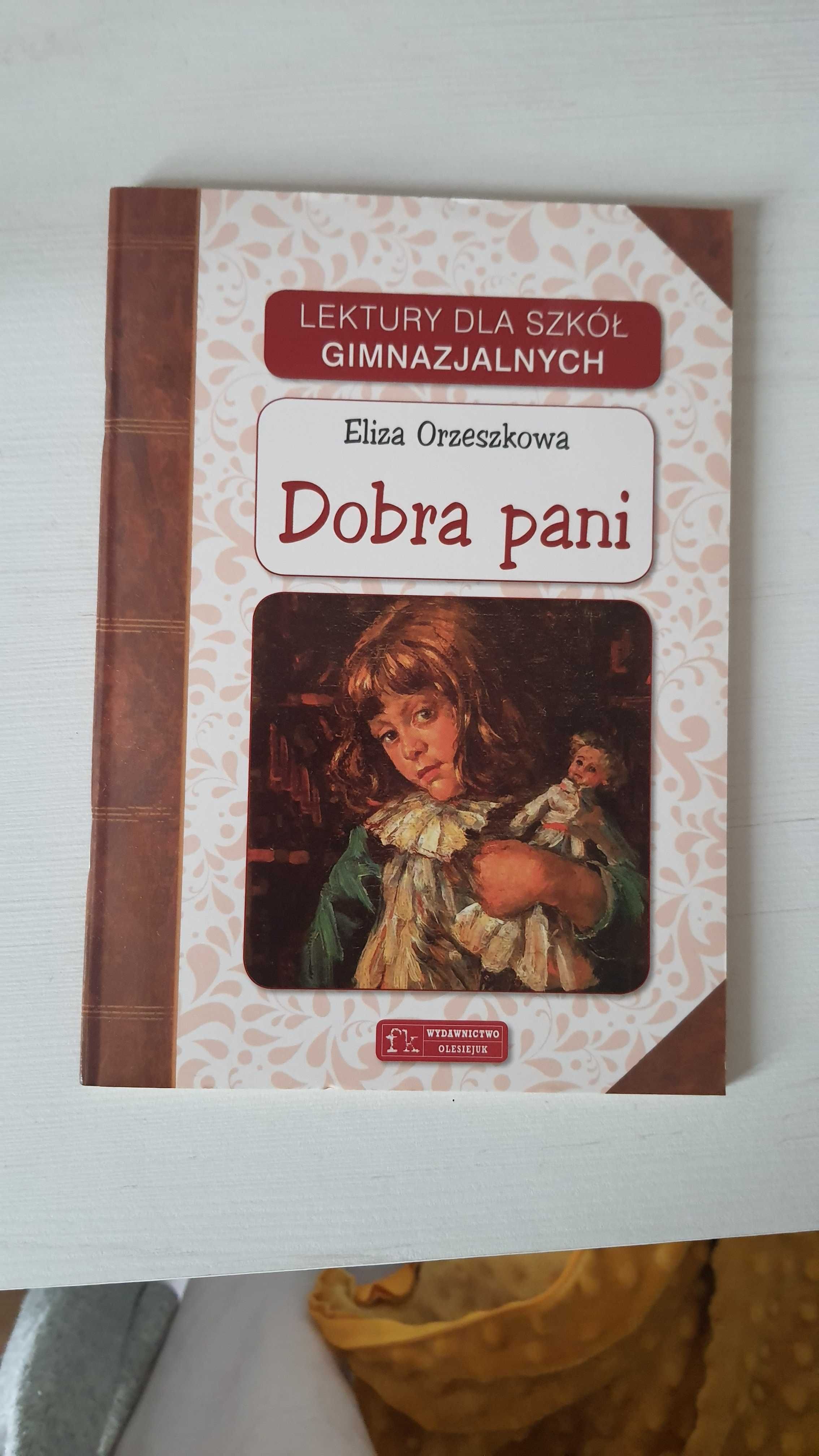 Dobra Pani i Tadeusz, A... B... C... Eliza Orzeszkowa