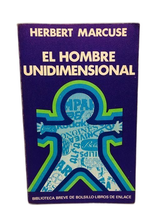 El Hombre Unidimensional - Herbert Marcuse