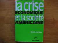 Manuel Castells - La crise économique et la societé américaine