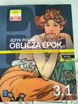 Oblicza epok 3.1 - Język Polski, podręcznik liceum i techników