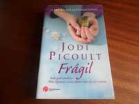 "Frágil" de Jodi Picoult - 1ª Edição de 2009