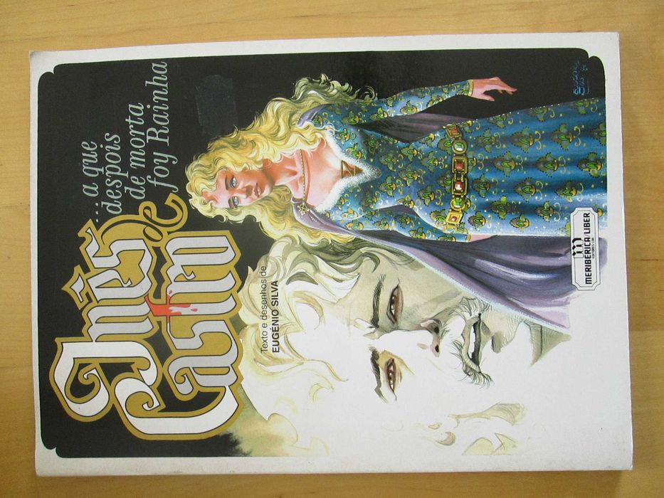 Inês de Castro - a que depois de morta foy rainha