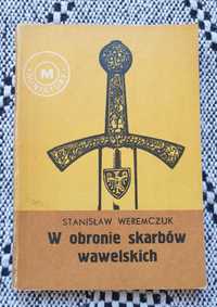 Książka W obronie skarbów wawelskich Weremczuk 1974 stare książki PRL