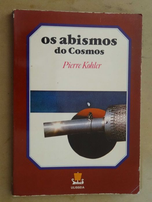 Os Abismos do Cosmos de Pierre Kohler