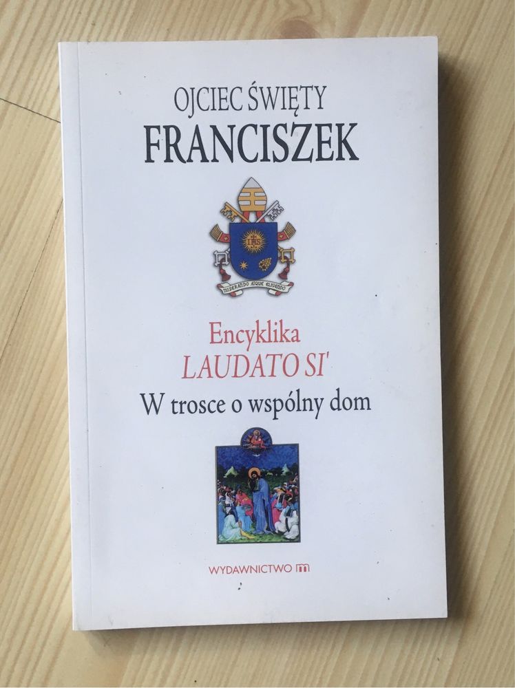 Encyklika Papież Franciszek „W trosce o wspólny dom”