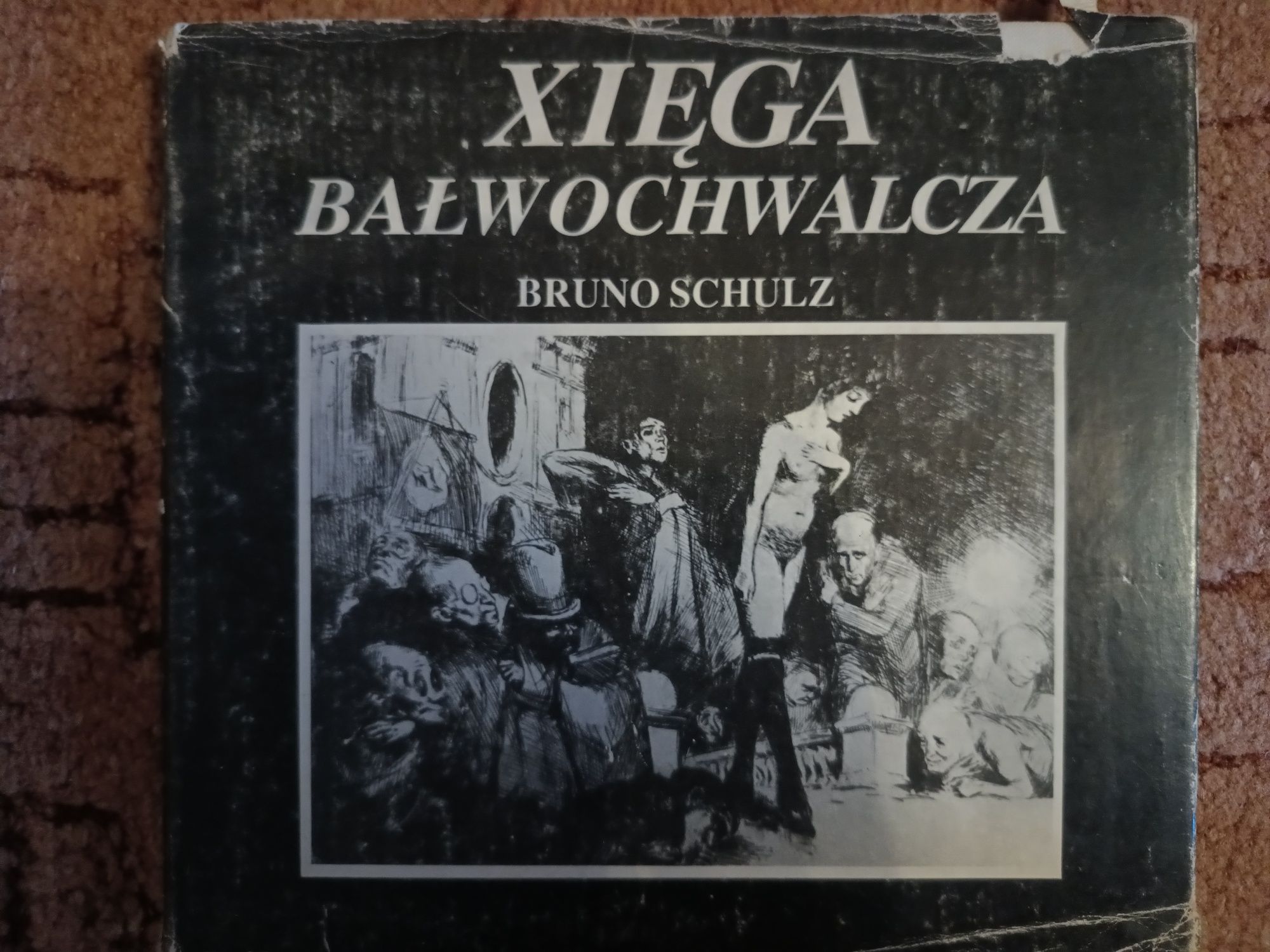 Xięga Bałwochwalcza Bruno Schulz