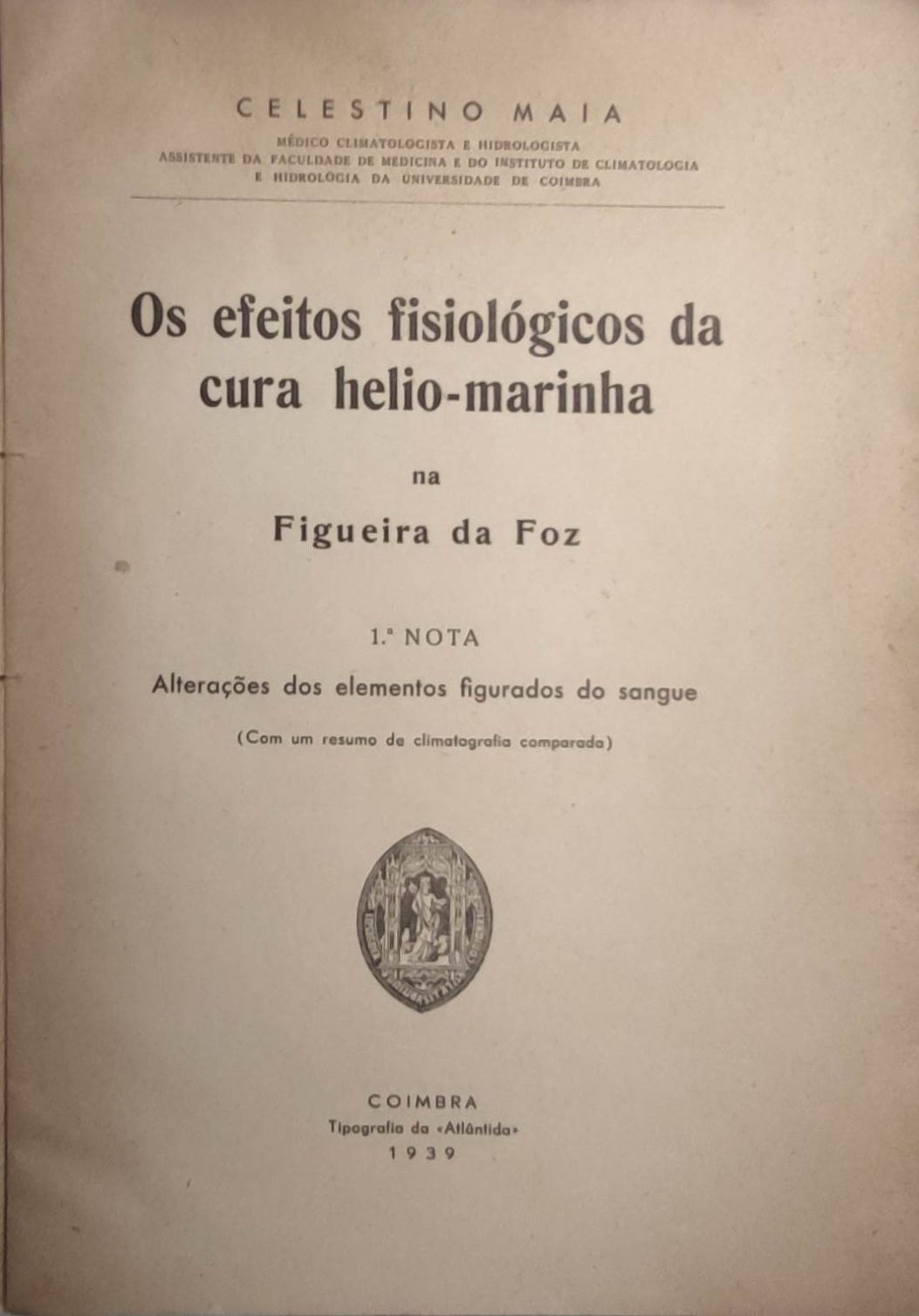 Livro - P-FF - Os Efeitos Fisiológicos da Cura Helio-Marinha - C. Maia