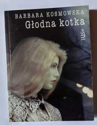 GŁODNA KOTKA - Barbara Kosmowska | książka
