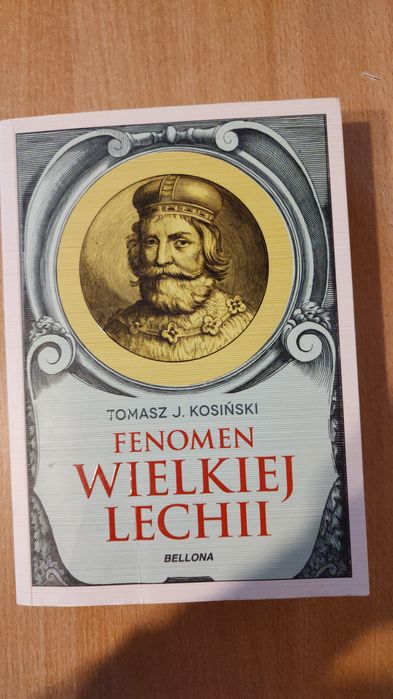 Fenomen wielkiej Lechii Tomasz J. Kosiński
