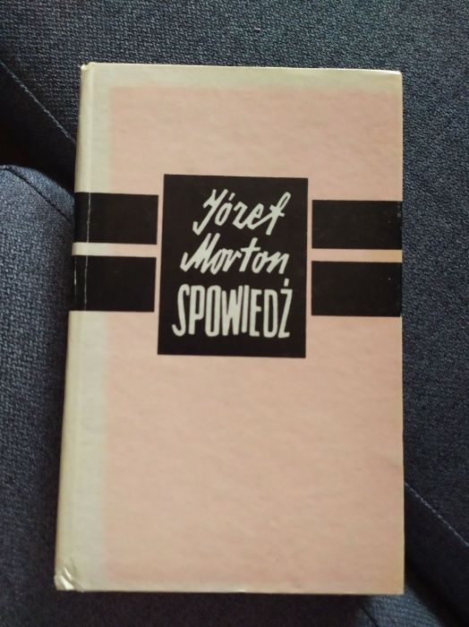 Józef Morton - Spowiedź