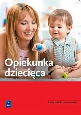 Opiekunka Dziecięca Podręcznik Do Nauki Zawodu