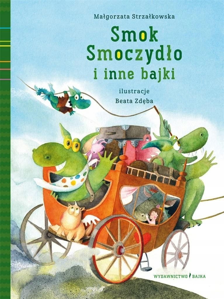 Smok Smoczydło I Inne Bajki