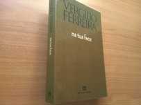 Na Tua Face (1.ª edição) - Vergílio Ferreira