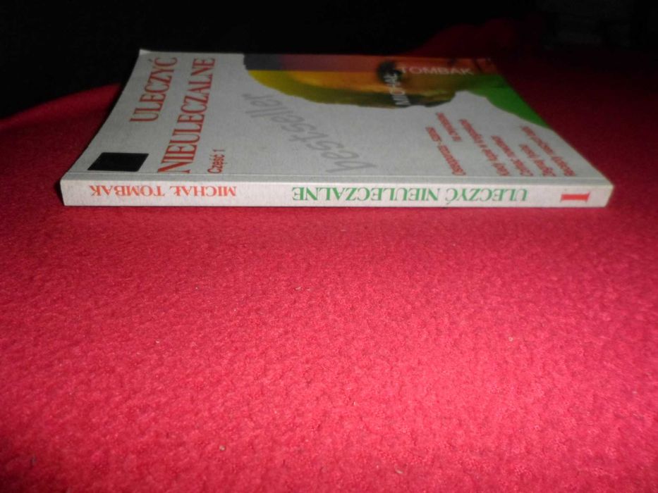 Uleczyć nieuleczalne część 1 Michał Tombak